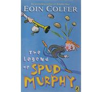 The Legend of Spud Murphy (Young Puffin Story Books) by Colfer, Eoin (2005)