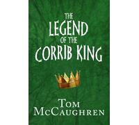 The Legend of the Corrib King (Tom McCaughren's Legends): 3