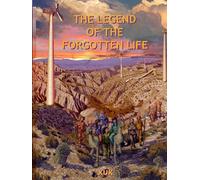 THE LEGEND OF THE FORGOTTEN LIFE