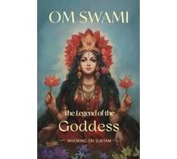 The Legend of the Goddess: Invoking Sri Suktam