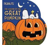 The Legend of the Great Pumpkin by Charles M. Schulz (English) Board Book Book