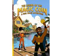 The Legend of The Magic Coin: A Fish Tales Adventure