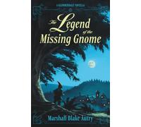 The Legend of the Missing Gnome: A Glimmerdale Novella