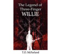 The Legend of Three Finger Willie