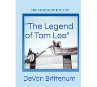 "The Legend of Tom Lee"