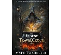 The Legend of TravelCrock: Merlin's Request: 1