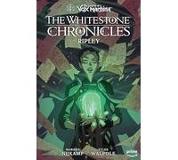 The Legend of Vox Machina: The Whitestone Chronicles Volume 1 – Ripley – Dark Horse Comics