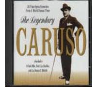 The Legendary Caruso Enrico Caruso