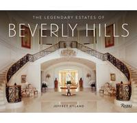The Legendary Estates of Beverly Hills