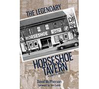 The Legendary Horseshoe Tavern: A Complete History