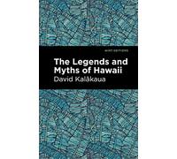 The Legends and Myths of Hawaii (Mint Editions (Hawaiian Library))