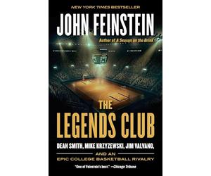 The Legends Club: Dean Smith, Mike Krzyzewski, Jim Valvano, and an Epic College Basketball Rivalry