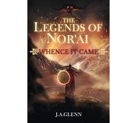 The Legends Of Nor'ai: Whence It Came