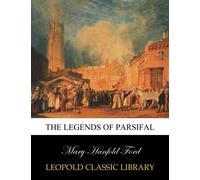 The legends of Parsifal
