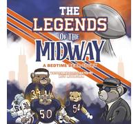 The Legends of the Midway: A Bedtime Bear Story (The LEGENDS series)