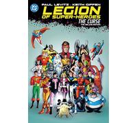 The Legion of Super-Heroes - The Curse Deluxe Edition (New Edition): (2025 Edition)