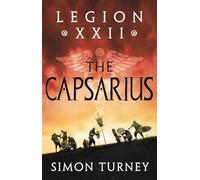 The Legion XXII: The Capsarius: 1