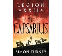 The Legion XXII: The Capsarius: 1
