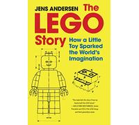 The Lego Story: How a Little Toy Sparked the World's Im - Hardback NEW Andersen,