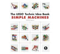 The LEGO Technic Idea Book: Simple Machines: 1