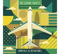 The Leisure Society - Arrivals & Departures [VINYL]