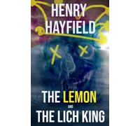 The Lemon and the Lich King