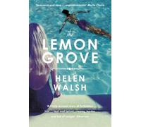 The Lemon Grove : The Paper Palace meets Notes on a Scandal in this bestselling summer sizzler