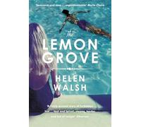 The Lemon Grove : The bestselling summer sizzler - A Radio 2 Bookclub choice
