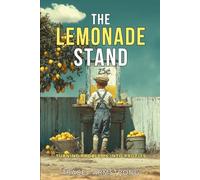 The Lemonade Stand: Turning Problems Into Profits