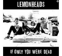 HE LEMONHEADS - IF ONLY YOU WERE DEAD - New Vinyl Record VL - N3447z