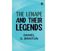 The Lenape and Their Legends