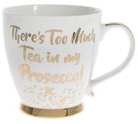 The Leonardo Collection LP92915 There's Too Much Tea in My Prosecco Fine Mug, Porcelain Bone China, Gold