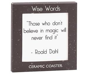 The Leonardo Collection Wise Words Believe In Magic - Roald Dahl Coaster