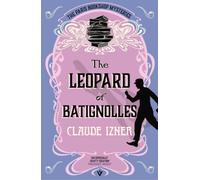 The Leopard of Batignolles : A Paris Bookshop Mystery