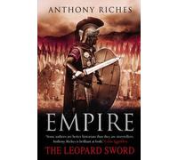 [The Leopard Sword: Empire v. 4] (By: Anthony Riches) [published: February, 2015]