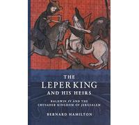 The Leper King and his Heirs
