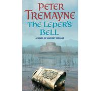 The Leper's Bell (Sister Fidelma Mysteries Book 14) : A dark and witty Celtic mystery filled with shocking twists
