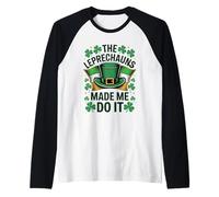 The Leprechauns Made Me Do It Funny St Patrick’s Day Raglan Baseball Tee