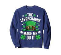 The Leprechauns Made Me Do It St Patricks Day Boys Men Gifts Sweatshirt