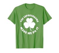 The Leprechauns Made Me Do It St Patrick's Day Irish T-Shirt