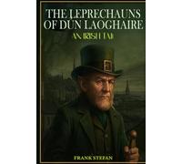 The Leprechauns of Dún Laoghaire: An Irish Tale