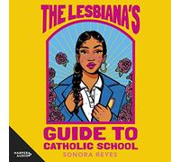 The Lesbiana's Guide to Catholic School