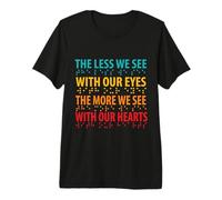 The Less We See with Our Eyes Braille Visual Impairment Premium T-Shirt
