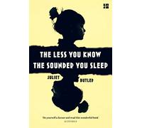 The Less You Know The Sounder You Sleep: A Compelling Historical Novel Based on the True Story of Russia’s Conjoined Twins