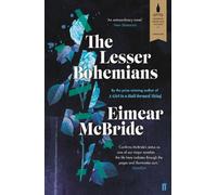 The Lesser Bohemians (Paperback) Book - Eimear McBride