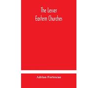 The lesser eastern churches