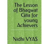 The Lesson of Bhagwat Gita for young Achievers
