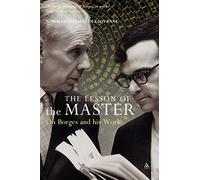 The Lesson of the Master: On Borges And His Work