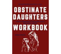 The Lessons and Ideas You'll Catch Obstinate Daughters: A Gentle Breakdown of the Original Book's Meaningful Lessons
