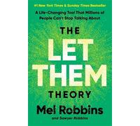 The Let Them Theory: A Life-Changing Tool That Millions of People Can't Stop Tal